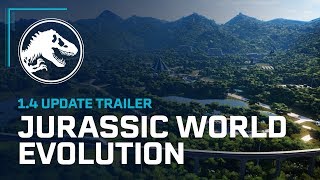 Jurassic World Evolution 1.4 Update Trailer