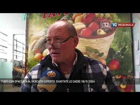 FURTI CON SPACCATA AL MERCATO COPERTO: SVUOTATE LE CASSE | 18/11/2024