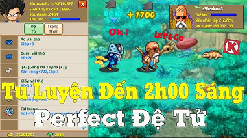 Ngọc Rồng Online - Vlog Tu Luyện Đệ Tử Thâu Đêm Cho S9beokam3 Sẽ Như Thế Nào ?