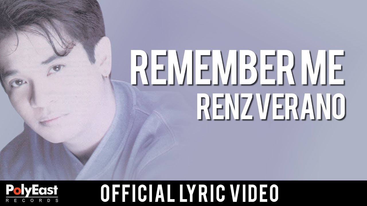 Renz Verano   Remember Me   Official Lyric Video