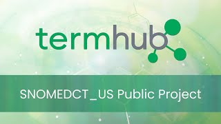TermHub SNOMEDCT_US Public  Terminology Server Project