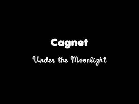 Cagnet - Under the Moonlight
