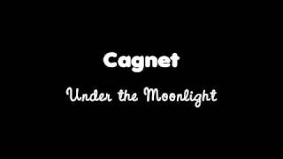 Cagnet - Under the Moonlight chords