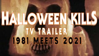 Halloween Kills 2021 Trailer meets Halloween 2 1981 TV Trailer