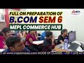 Full on preparation started for b com sem 6 classes  mepl commerce hub