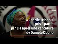  charlie hebdo  pris  partie par lfi aprs une caricature de danile obono