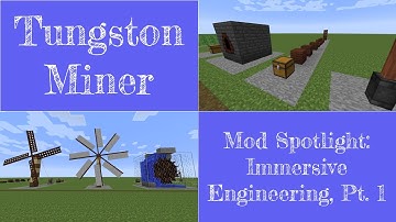 Mod Spotlight: Immersive Engineering, Part 1