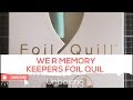 We R Memory Keepers Foil Quill Unboxing