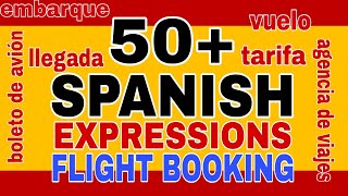 50+ Expresiones españolas de Reserva de Vuelo | 50+ Spanish expressions on Flight Booking