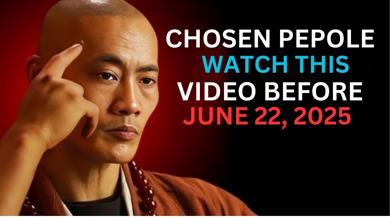 Before June 22, 2025: Shi Heng Yi’s Warning for the Spiritually Chosen