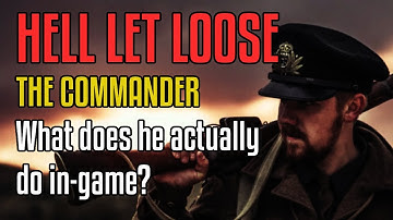 What Does The Commander Do in Hell Let Loose?