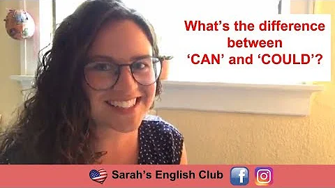 What's the difference between the words '"CAN" and "COULD"?