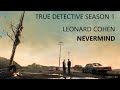 LEONARD COHEN/NEVERMIND/OST TRUE DETECTIVE
