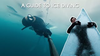 A Guide To ICE DIVING - 7 Tips for Freediving under the Ice