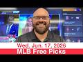MLB Picks (6-17-26) Wednesday Major League Baseball Sports Betting Predictions - Vegas Lines & Odds