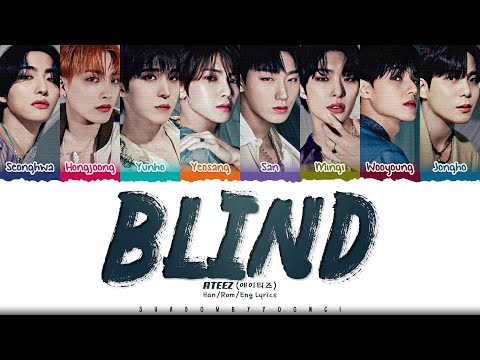 Ateez 'Blind' Lyrics | Shadowbyyoongi