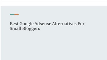 Best Google Adsense Alternatives for New Bloggers [2018]