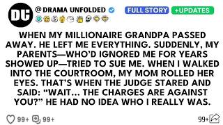 My Parents Sued Me For My Millionaire Grandfather's Inheritance—Then The Judge Realized Who I Really News