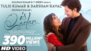 Is Qadar | Tulsi Kumar, Darshan Raval | Sachet-Parampara | Sayeed Quadri | Arvindr K | Bhushan K