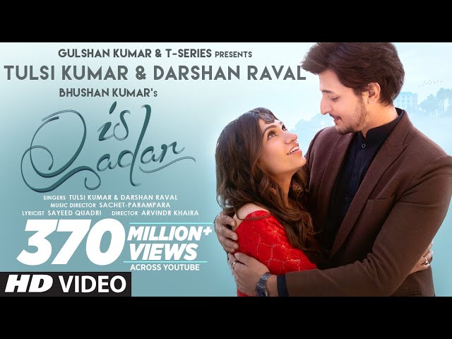 Tulsi Kumar & Darshan Raval - Is Qadar