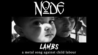 NODE - Lambs (Lyric video)