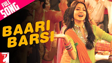 Baari Barsi - Song - Band Baaja Baaraat