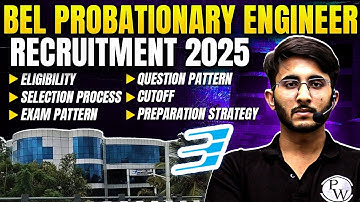 BEL Probationary Engineer Recruitment 2025 | Eligibility, Exam Pattern, Cutoff & Strategy