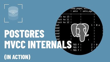 PostgreSQL Internals in Action: MVCC
