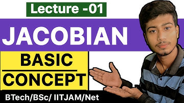 Jacobian, Jacobian basic concepts🔥🔥, Jacobian method || Lecture-01 @ClarifiedLearning