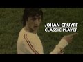 Johan CRUYFF | FIFA Classic Player の動画、YouTube動画。