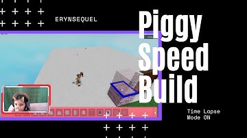 Piggy Build Mode Time Lapse