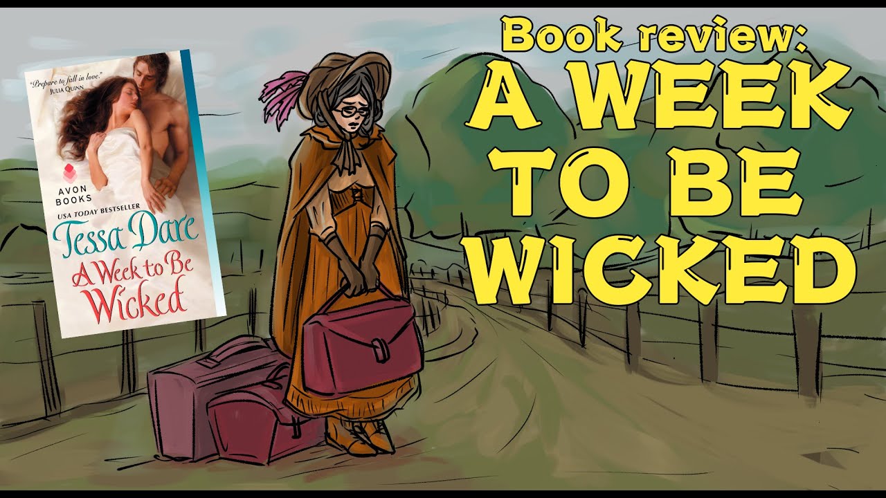 BOOK REVIEW | A Week to Be Wicked by Tessa Dare - YouTube
