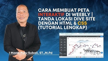 Cara Membuat Peta Interaktif di Weebly | Tanda Lokasi Dive Site dengan HTML & CSS (Tutorial Lengkap)