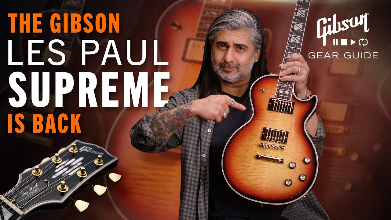 Gibson Les Paul SUPREME Series - Full Demo & Overview 