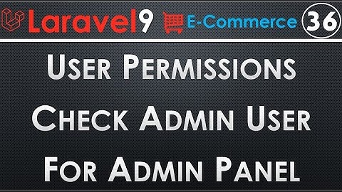 36 Laravel check admin user Permission for Admin Panel on Middleware