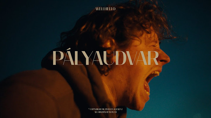 WELLHELLO - PÁLYAUDVAR - OFFICIAL MUSIC VIDEO