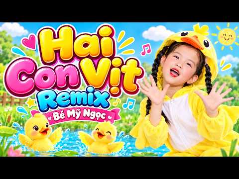 TWO LITTLE DUCKS REMIX - BABY MY NGOC | Best Lively Children's Music Remix 2026