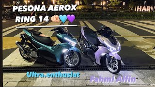 REVIEW EROG ULTRA ENTHUSIAS & FAHMIALFIN ❗ REFRENSI MODIF AEROX DANA PELAJAR  CUY #reviewithtokyo 04