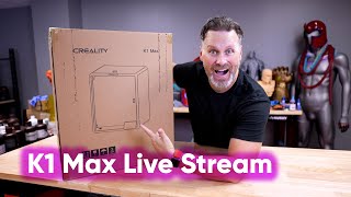 SMASHING Creality K1 Max Live Stream Unboxing / First Print