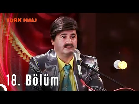 Türk Malı 18. Bölüm