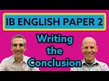 IB English Paper 2 Conclusion Strategies