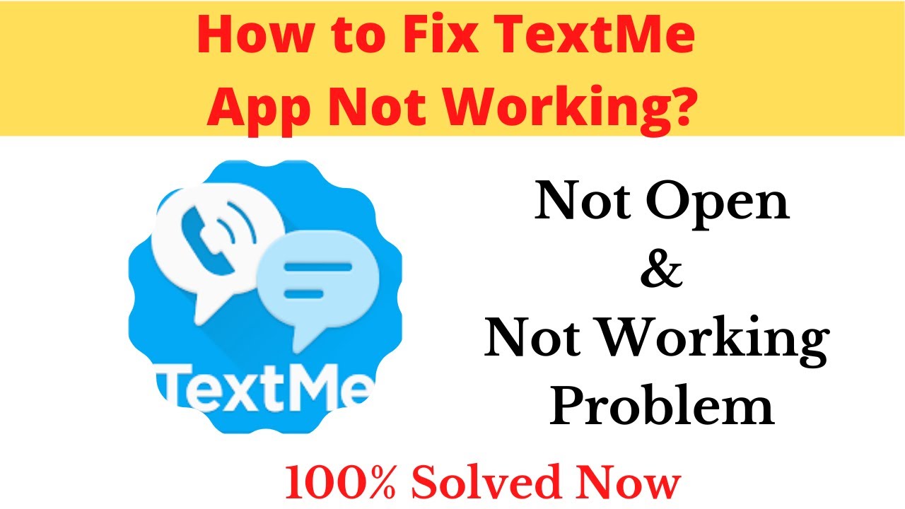 How to Fix TextMe App Not Working Problem Android & Ios - Not Open ...