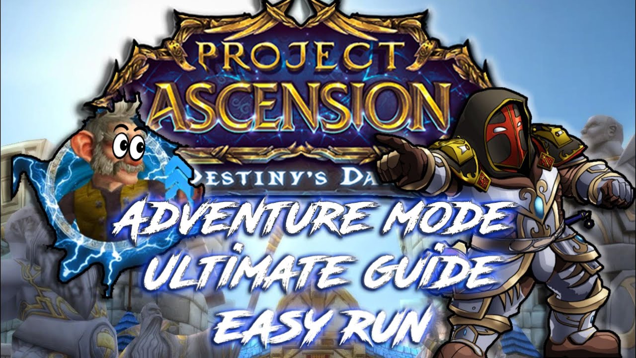 GUIDE ULTIME ADVENTURE MODE | WOW ASCENSION S9 Elune | EASY RUN - YouTube