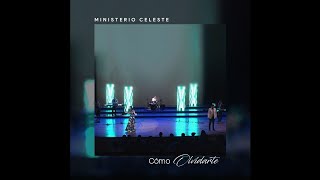 Video thumbnail of "Ministerio Celeste - Cómo Olvidarte"