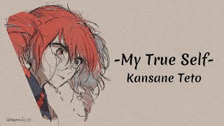 【Kasane Teto 重音テト】My True Self (本当の自分)【SynthV】