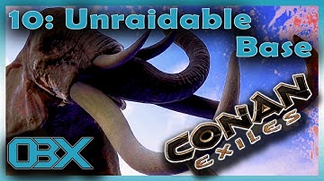 Conan Exiles: S01E10: UNRAIDABLE BASE!!!