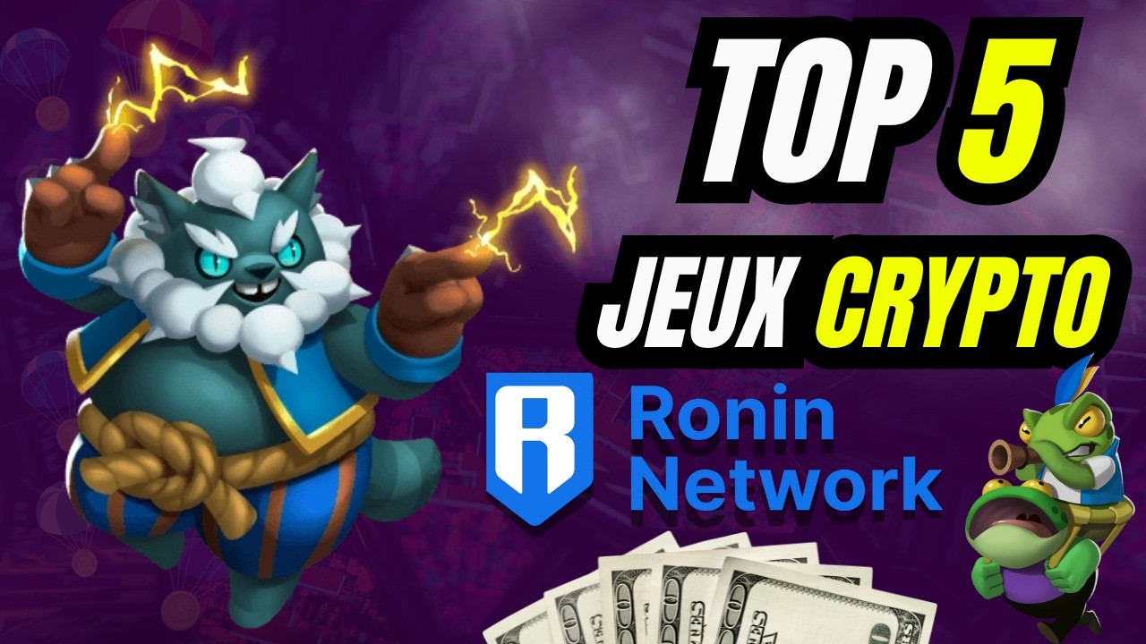 TOP 5 DES JEUX PLAY TO EARN SUR LA BLOCKCHAIN RONIN EN 2025