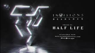 InVisions - Half Life ( Audio Stream)