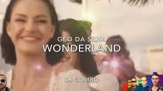 Geo Da Silva & Dj Combo   Wonderland   Oh Mama Ye Martik C Remix 🌅🔊💫