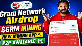 📌GRAM NETWORK MINING●NEW MINING APP||$GRM TOKEN P2P AVAILABLE🔴 screenshot 5